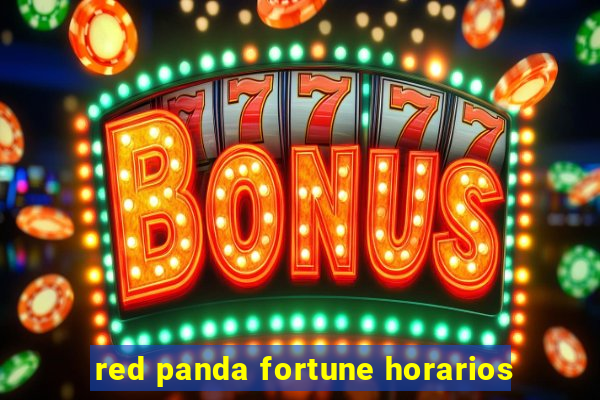 red panda fortune horarios